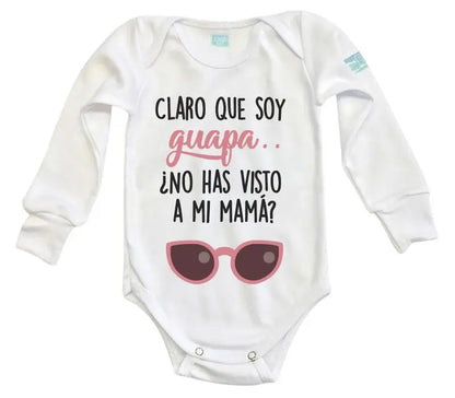 Body Bebé Claro que Soy Guapa - MarchanteMX