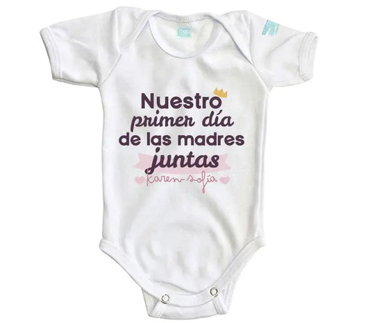 Body Bebé Nuestro Primer Día Juntas - MarchanteMX