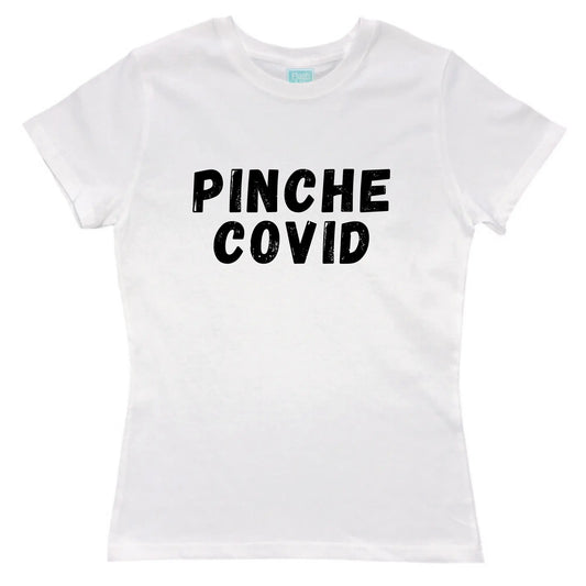 Playera Mujer Pinche Covid Blanco / GDE / Dama - Coveme