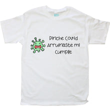 Playera Hombre Pinche Covid Arruinaste Mi Cumple Blanco / EG / Caballero - Ball